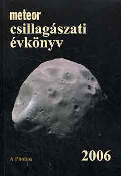 Mizser; Taracsák  (szerk.) - Meteor csillagászati évkönyv 2006