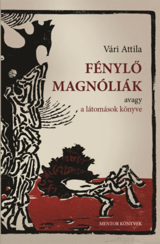 Vri Attila - Fnyl magnlik