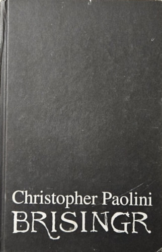 Christopher Paolini - Brisinger (Az �r�ks�g 3.)