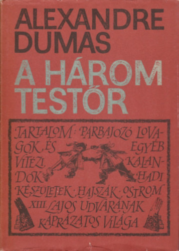 Alexandre Dumas - A három testőr