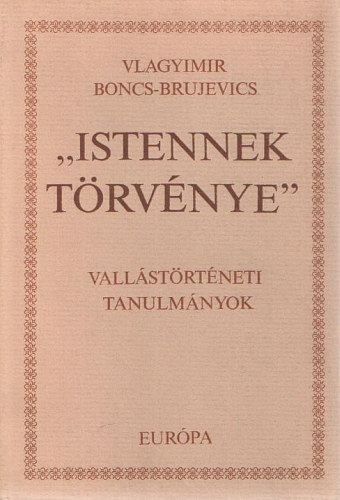 Vlagyimir Boncs-Brujevics - "Istennek trvnye" (vallstrtneti tanulmnyok)