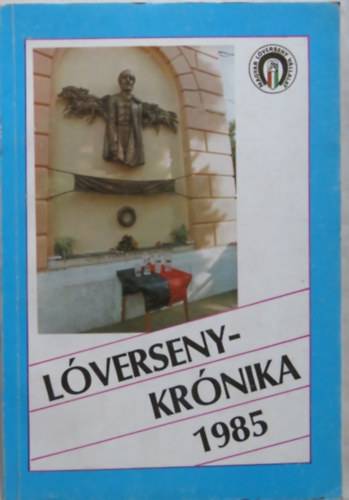 Magyar Lverseny Vllalat - Lversenykrnika 1985