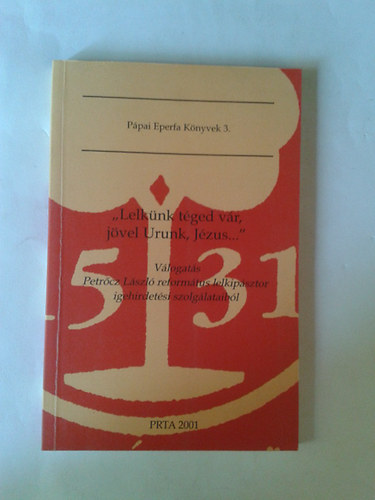 Petr�cz L�szl�n� Hanzlik M�ria - "Lelk�nk t�ged v�r, j�vel Urunk, J�zus..."