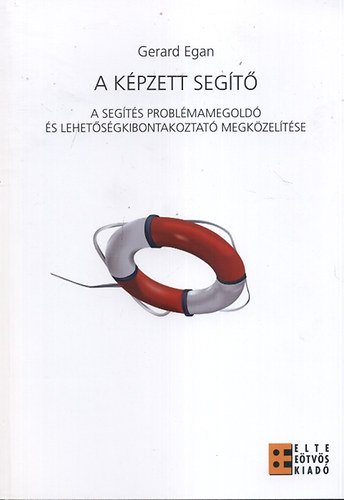 Gerard Egan - A képzett segítő