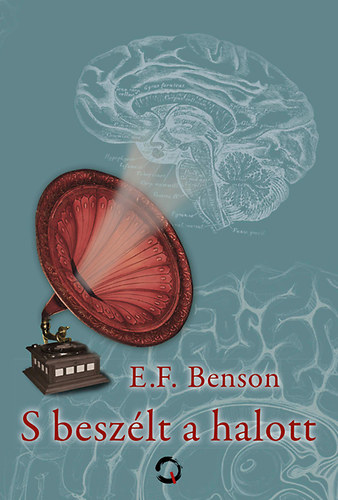 E. F. Benson - S beszlt a halott