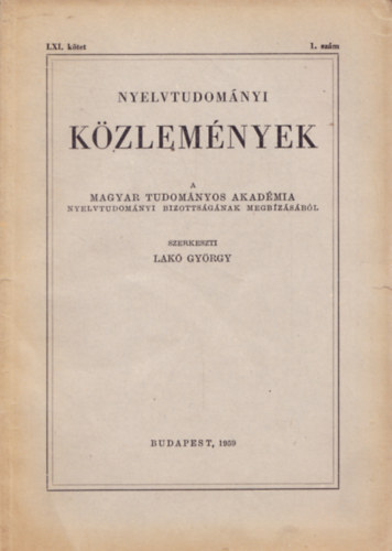 Lak Gyrgy  (szerk.) - Nyelvtudomnyi kzlemnyek LXI. ktet 1. szm