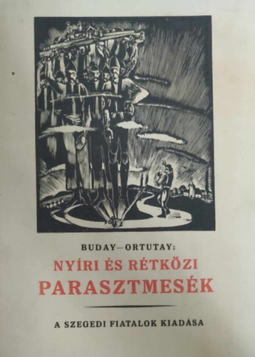 Ortutay Gyula - Katona Tams - Nyri s rtkzi parasztmesk