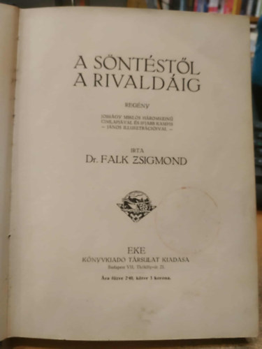 Dr. Falk Zsigmond - A s�nt�st�l a rivald�ig