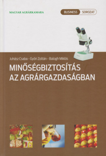 Gyri Zoltn, Balogh Mikls Juhsz Csaba - Minsgbiztosts az agrrgazdasgban