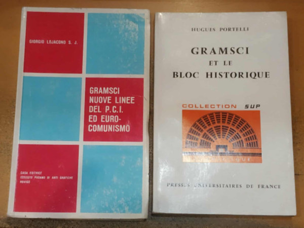 Giorgio Lojacono S. J. Hugues Portelli - 2 db Gramsci et le bloc historique + Gramsci nuove linee del P. C. I. ed Eurocomunismo