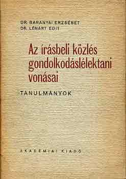 Dr. Baranyai E.-Dr. Lnrd E. - Az rsbeli kzls gondolkodsllektani vonsai (tanulmnyok)