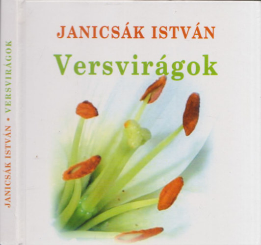 Janicsk Istvn - Versvirgok (dediklt)