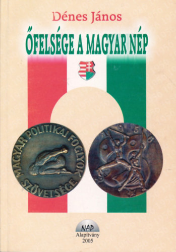 D�nes J�nos - �fels�ge a magyar n�p