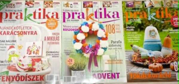 3 db. Praktika Magazin - 2016.okt. - 10. sz�m, 2016.nov. 11. sz�m, 2016.dec. 12. sz�m(szab�s-varr�s-k�t�s-hobby-lak�sdivat-k�zimunka)