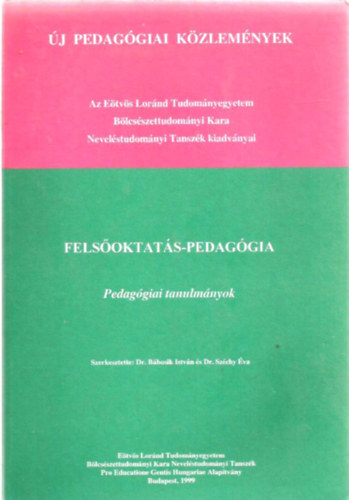 Dr. Dr. Széchy Éva Bábosik István (szerk.) - Felsőoktatás-pedagógia