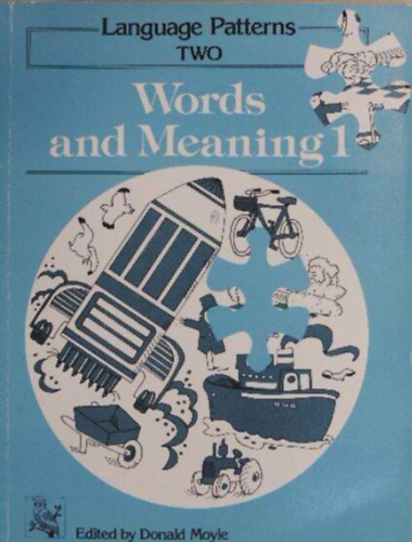 Donald Moyle  (szerk.) - Words and Meaning 1-2