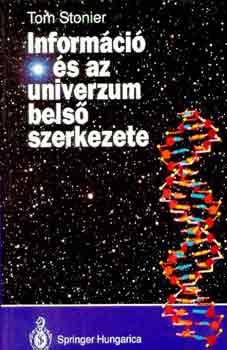 Tom Stonier - Inform�ci� �s az univerzum bels� szerkezete