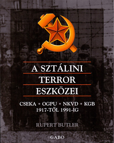 Rupert Butler - A sztlini terror eszkzei