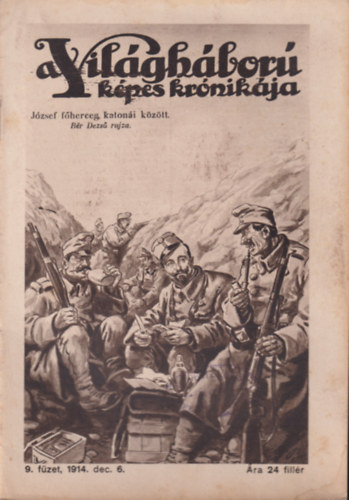 Sle Antal  (szerk.) - A Vilghbor kpes krnikja 9. fzet (1914. dec. 6.)
