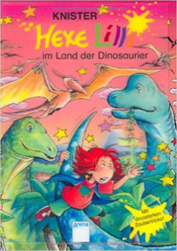 Hexe Lilli im Land der Dinosaurier: Mit dinostarken Zaubertricks