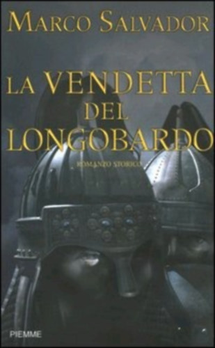 Marco Salvador - La vendetta del longobardo