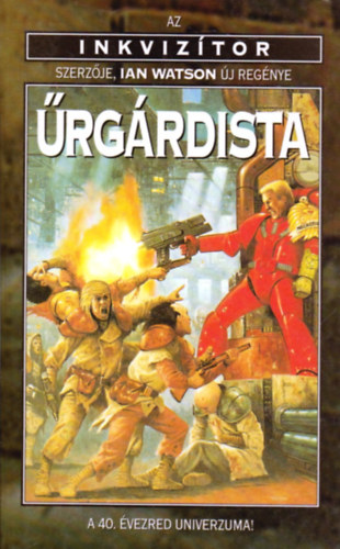 Ian Watson - Űrgárdista