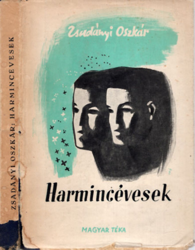 Zsadányi Oszkár - Harmincévesek