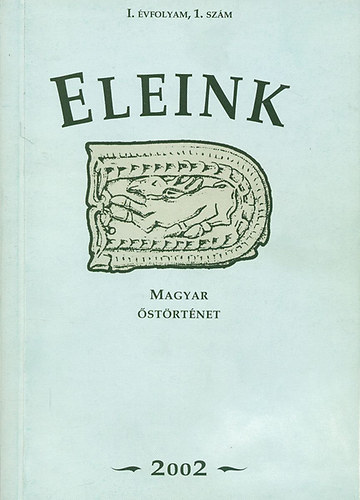 Eleink- Magyar strtnet 2002/1. (I. vfolyam, 1. szm)