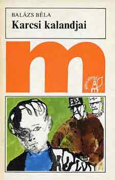 Bal�zs B�la - Karcsi kalandjai