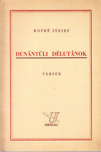 Kopr� J�zsef - Dun�nt�li d�lut�nok (dedik�lt)