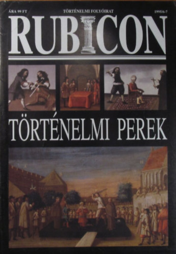 Rcz rpd  (szerk.) - Rubicon trtnelmi folyirat 1995/6-7. szm