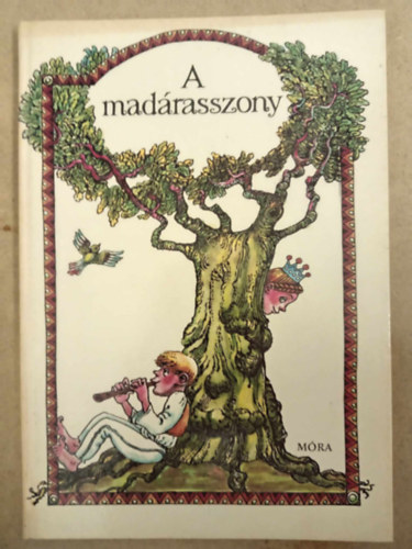 Tam�s Menyh�rt  (szerk.), Kos P�ter (ill.) Cs. Meggyes M�ria (szerk.) - A mad�rasszony - illusztr�lt kiad�s Kos P�ter sz�nes rajzaival (Hetedh�t Magyarorsz�g; egyedi term�kfot�!)