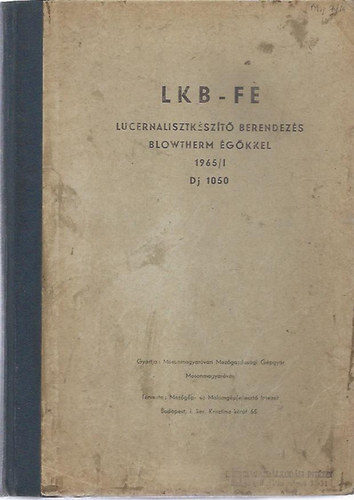 LKB-FE / Lucernalisztkszt berendezs Blowtherm gkkel 1965/I. DJ 1050