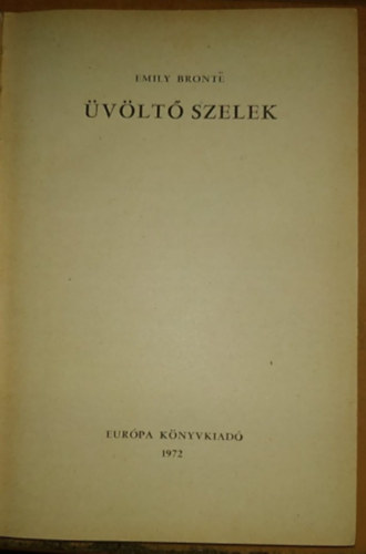 Emily Brontë - Üvöltő szelek