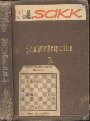 Jean Dufresne - Das Buch der Schachmeisterpartien III. (Sammlung lehrreicher, in den letzten Meisterturnieren gespielter Schachpartien)