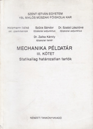 Holzmann - Szűcs - Dr. Szabó - Dr. Zalka - Mechanika példatár III. - Statikailag határozatlan tartók