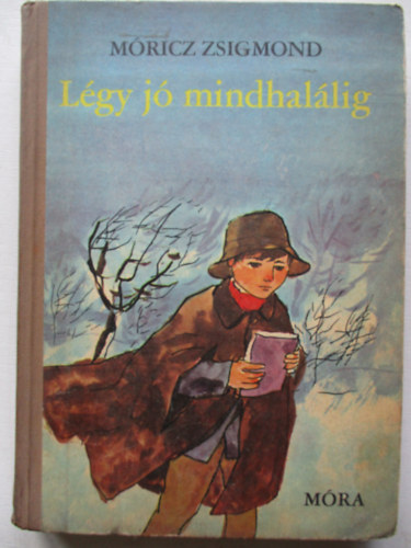 M�ricz Zsigmond - L�gy j� mindhal�lig