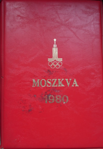 Moszkva 1980 - Szathmri Gbor: Moszkva s tikalauz a XXII. Nyri Olimpiai jtkokhoz
