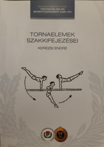 Kerezsi Endre - Tornaelemek szakkifejezsei