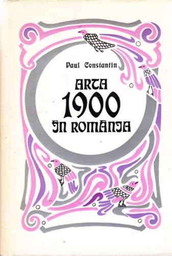 Paul Constantin - Arta 1900 n Romnia