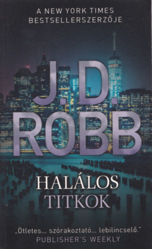 J.D. Robb - Hallos titkok