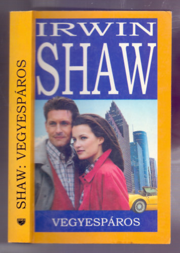 Irwin Shaw - Vegyespros (Novellk)