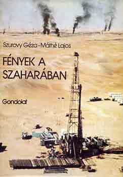 Szurovy Géza-Máthé Lajos - Fények a Szaharában