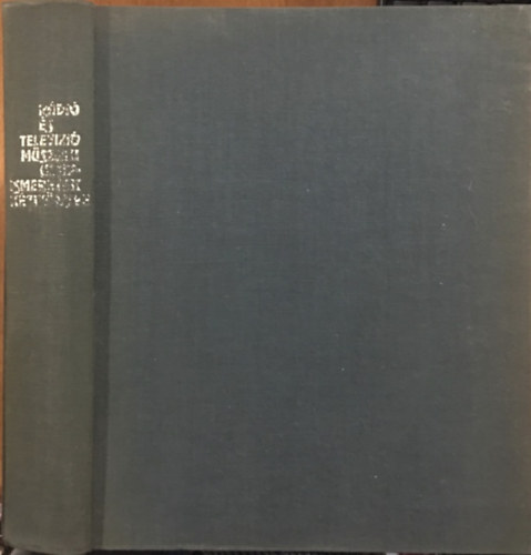 S. T�th Ferenc - R�di� �s telev�zi� m�szaki alapismeretek k�zik�nyve