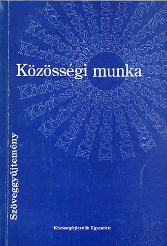 Kzssgi munka - Elmlet s gyakorlat klfldn