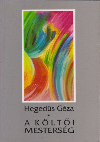 Heged�s G�za - A k�lt�i mesters�g