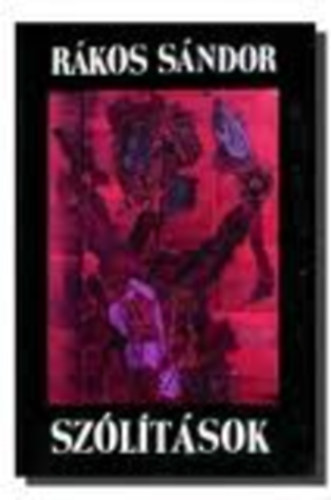 Rákos Sándor - Szólítások