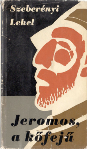 Szeber�nyi Lehel - Jeromos, a k�fej�