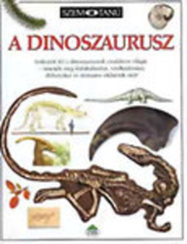 D. Norman; Angela Milner - A dinoszaurusz (Szemtan)