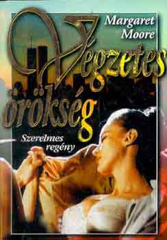 Margaret Moore - V�gzetes �r�ks�g